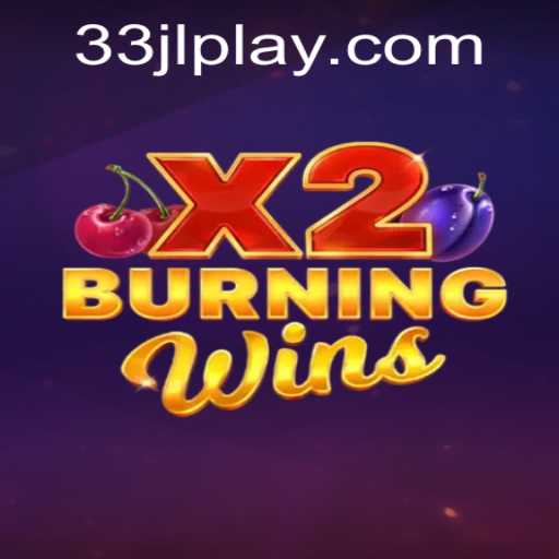 Experience the Thrill with BurningWinsX2: A Comprehensive Guide