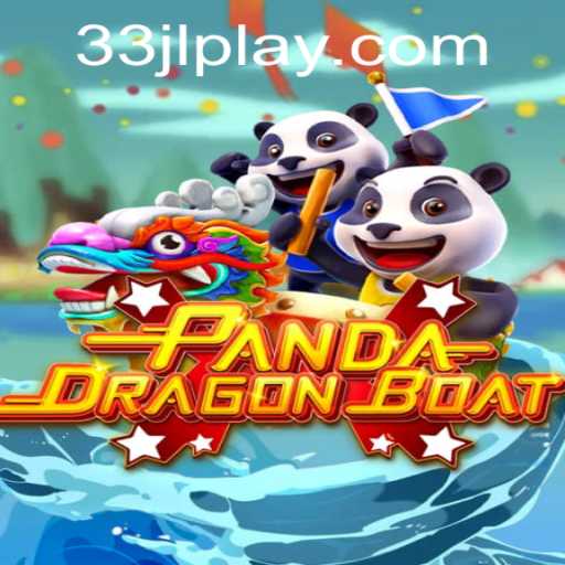 PANDADRAGONBOAT: A Unique Gaming Experience with 33jl